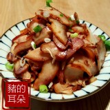 【雞婆鹹水雞】豬的耳朵 特價：$109